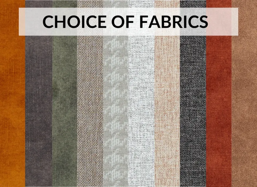 Choice of fabrics