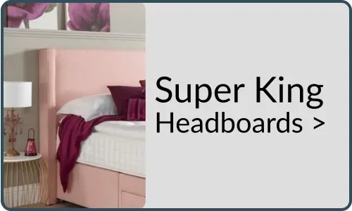 Super King Headboards